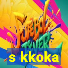 s kkoka